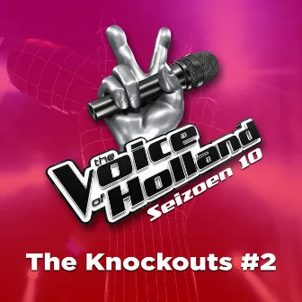 The Knock Outs #2 (Seizoen 10) by The voice of Holland