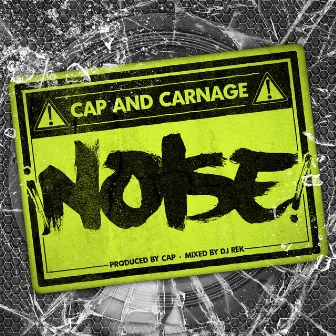 Noise (feat. CARNAGE) - Single by Cap Slaps