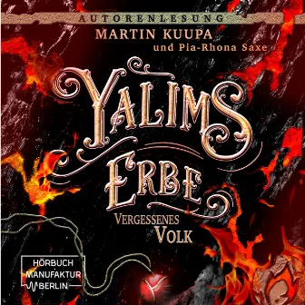 Vergessenes Volk [Yalims Erbe, Band 2 (ungekürzt)] by Martin Kuupa