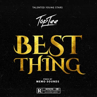 Best Thing by Toptee