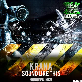 Sound Like This by Krana