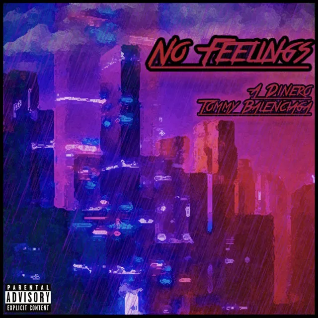 No Feelings (feat. A Dinero)