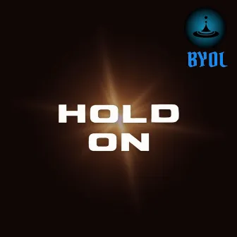 Hold On by BYOL