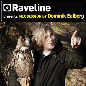 Raveline Mix Session By Dominik Eulberg by Dominik Eulberg