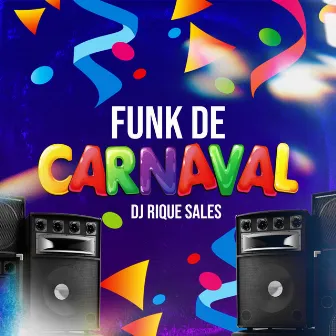 Funk de Carnaval by Dj Rique Sales