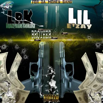 Brother 44 by LbK Loyalty brains Knowledge