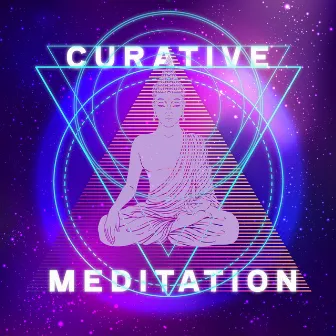 Curative Meditation: Music for Self-Healing Meditation Practice by Healing Divine Sanctuary