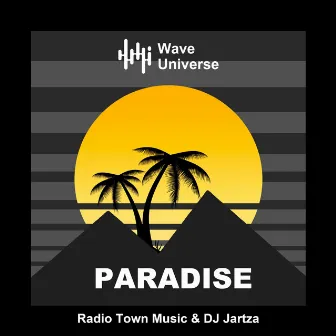 Paradise by Radio Town Music