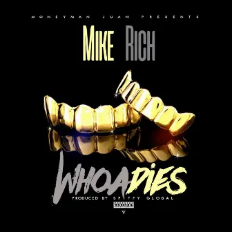 Whoadie's by Mike Rich