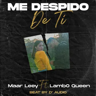 Me Despido de Ti by Maar Leey