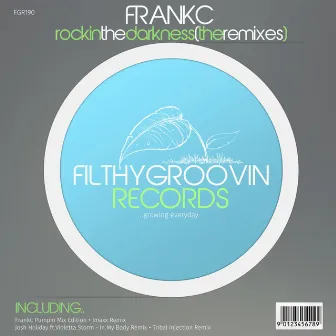 Rockin The Darkness (The Remixes) by FrankC