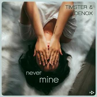 Never Mine by Denox