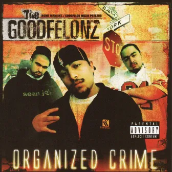 Organized Crime by Goodfelonz