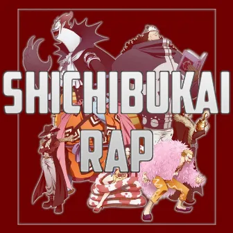 Shichibukai Rap by AlotronX