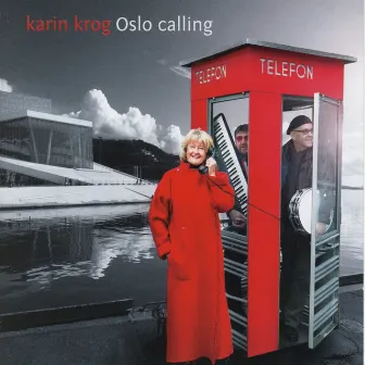 Oslo Calling by Karin Krog