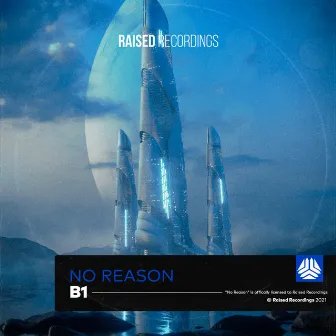 No Reason by B1