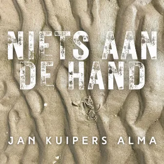 Niets aan de hand by Jan Kuipers Alma