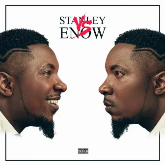 Stanley VS Enow by Stanley Enow