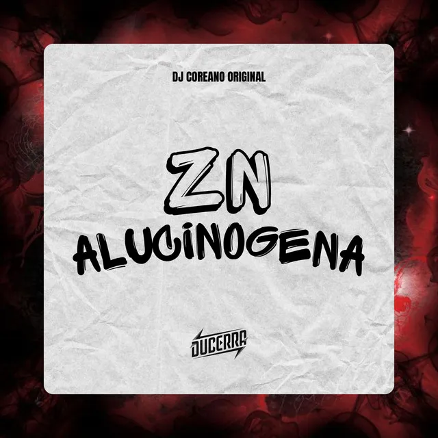 Zn Alucinógena