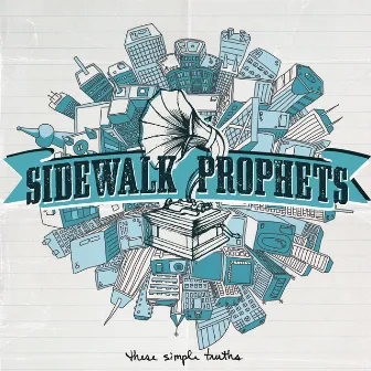 These Simple Truths by Sidewalk Prophets