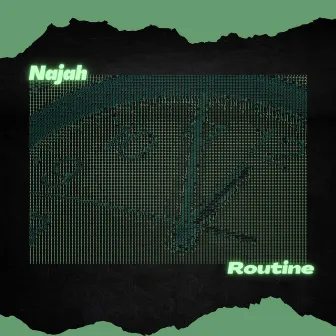 Routine by Najah