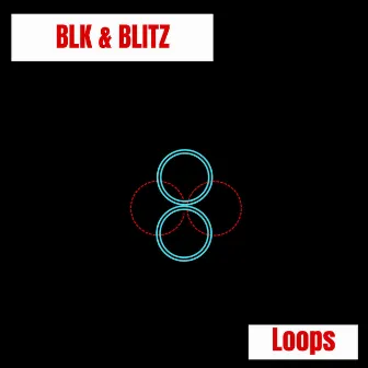 Loops by Blitz