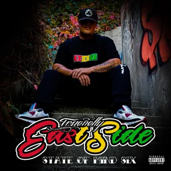 Eastside State Of Mind Six by True Nelly