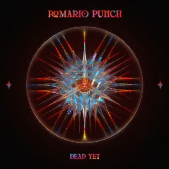 Dead Yet by Romario Punch