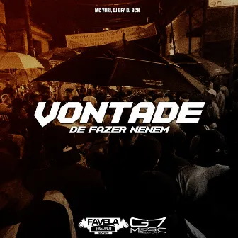 Vontade de Fazer Neném by DJ BCH