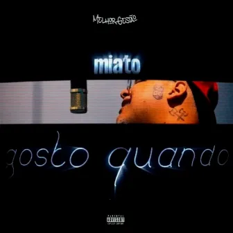 Gosto Quando by Miato