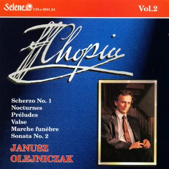 Chopin: Scherzo, Nocturnes, Preludes, Valse, March, Sonata No.2 by Janusz Olejniczak