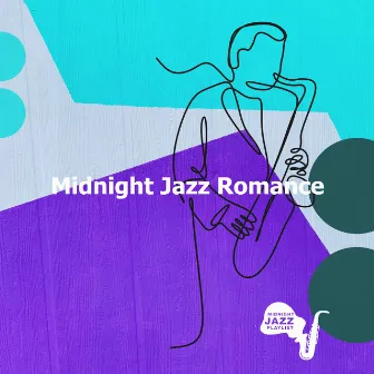 Midnight Jazz Romance by Midnight Jazz Playlist