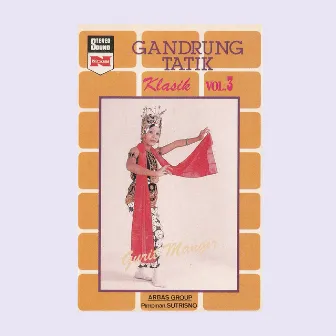 Gandrung Klasik, Vol. 3: Gurit Mangir by Tatik