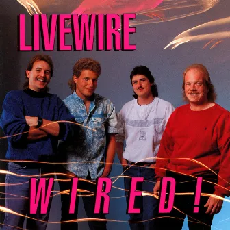 Wired! by Livewire