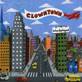 Clowntown by Wordsplayed