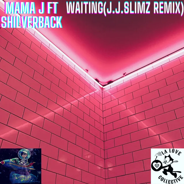 Waiting - J.J.Slimz Remix