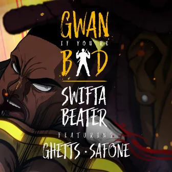 GIYB (feat. Ghetts & Safone) by Swifta Beater