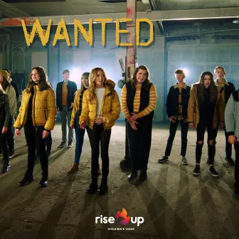 Wanted by Rise Up Children's Choir