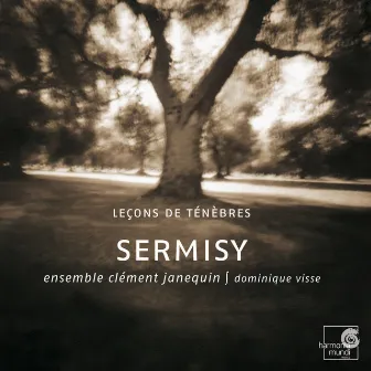 Sermisy: Tenebrae, Motets by Claudin de Sermisy