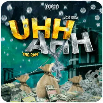 Uh Ah by Rich Ibra