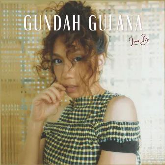 Gundah Gulana by LOCA B