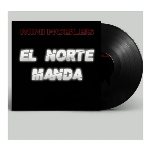 El Norte Manda