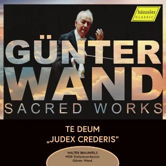 Te Deum - Judex Crederis by Walter Braunfels