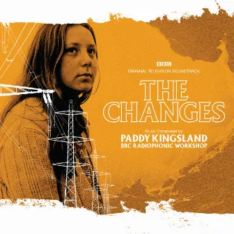 The Changes (Original Television Soundtrack) by Paddy Kingsland