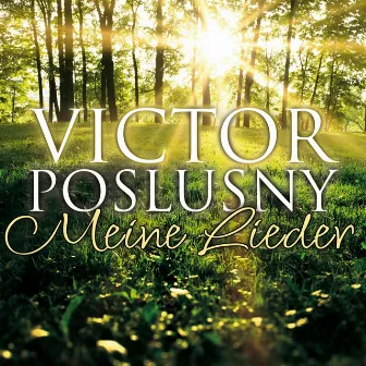 Meine Lieder by Victor Poslusny