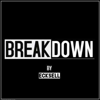 Breakdown by Ecksell