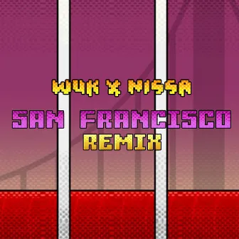 San Francisco (Remix) by Wuk