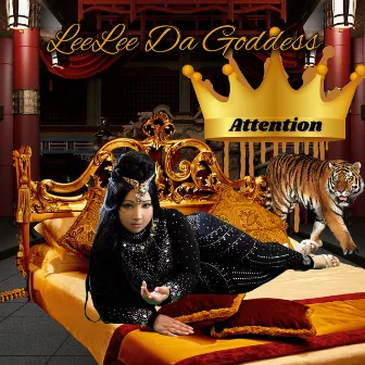 Attention by LeeLee Da Goddess