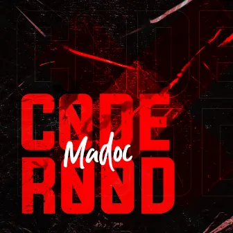 Code Rood by Madoc