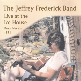 The Jeffrey Frederick Band Live at the Ice house by Jeffrey Frederick